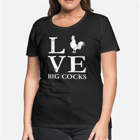 i love big cocks chicken lover shirt rooster shirt women s premium t shirt spreadshirt