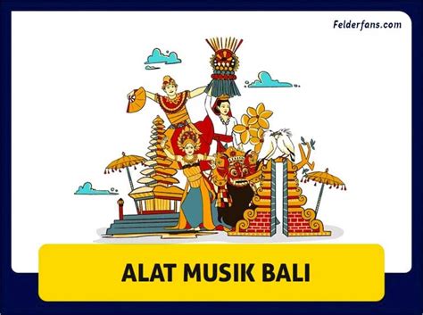 Mengenal Ragam Alat Musik Bali Yang Menakjubkan