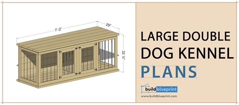 Double Dog Kennel Diy Plans Build Blueprint