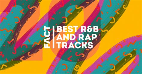The 20 Best Randb And Rap Tracks Of 2017