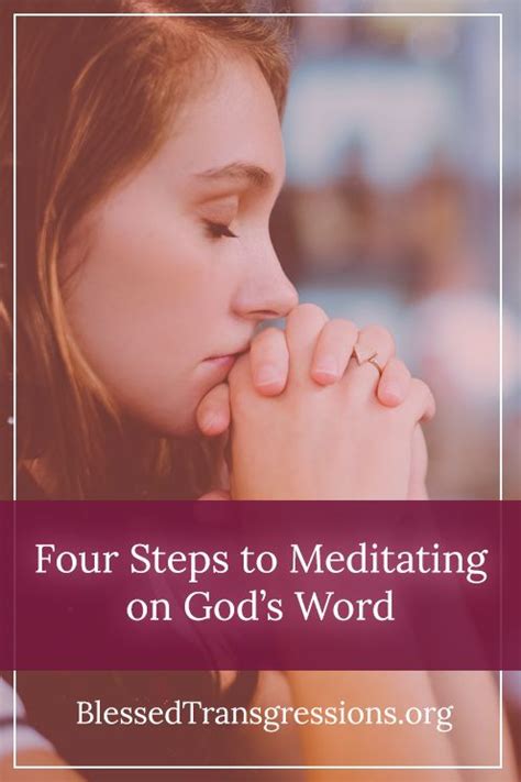 Four Steps To Meditating On Gods Word Christian Meditation God