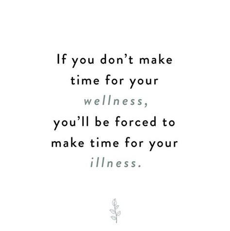 Make Time For Your Wellness Make Time How To Make Quotes