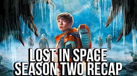LOST IN SPACE Season Recap Netflix Series Explained YouTube