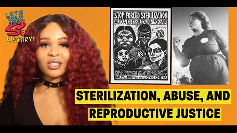 Sex History Sterilization Abuse And Reproductive Justice Youtube