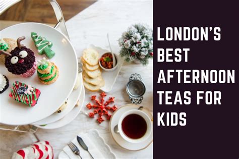 Londons Best Afternoon Teas For Kids