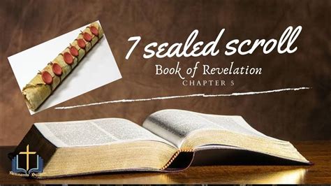 The Book Of Revelation Chapter 5 The 7 Sealed Scroll