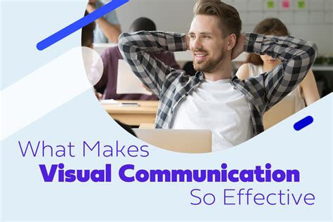 What Makes Visual Communication So Effective Powtoon Blog