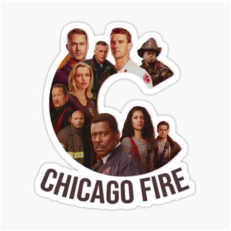 Chicago Fire Characters Cast Logo Sticker By Jettbrockhouse Redbubble