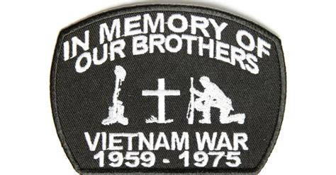 In Memory Of Our Brothers Vietnam War Patch Vietnam War Patches