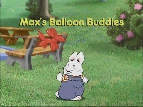 Maxs Balloon Buddies Max And Ruby Wiki Fandom