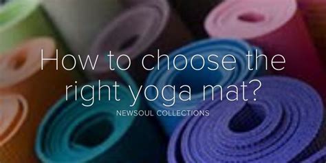 How To Choose The Right Yoga Mat Yoga Mat Yoga Yoga Gym