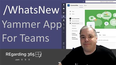 Yammer App Whats New In Microsoft Teams Youtube