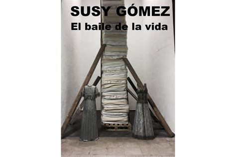 Susy Gómez El Baile De La Vida Artxipèlag