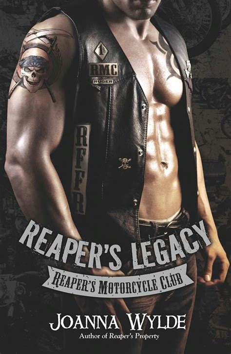 Reapers Legacy By Joanna Wylde Biker Romance Mc Romance Books