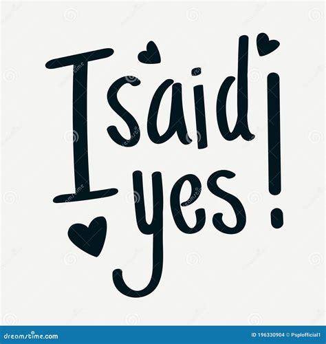 She Said Yes Lettering Calligraphy Cartoon Vector 166517259