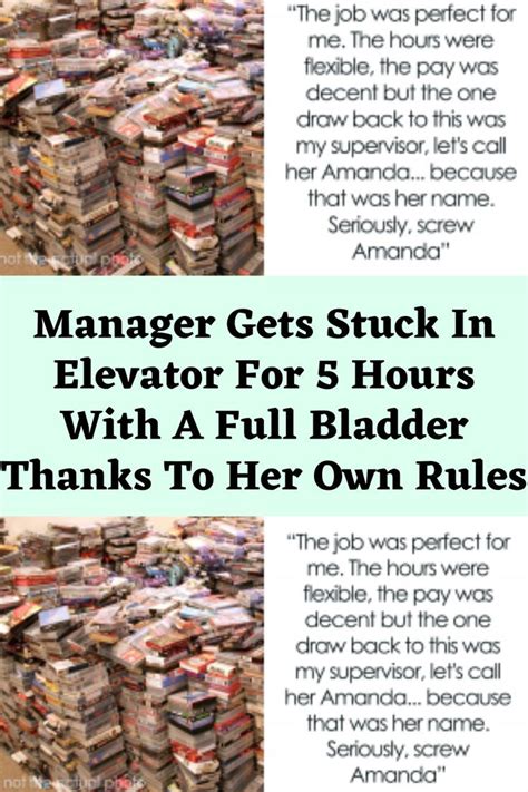 Manager Gets Stuck In Elevator For Hours With A Full Bladder Thanks