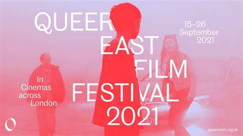 full programme announced for queer east film festival 2021 queer east