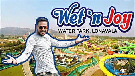 Wet N Joy Waterpark Lonavala Maharashtra Youtube