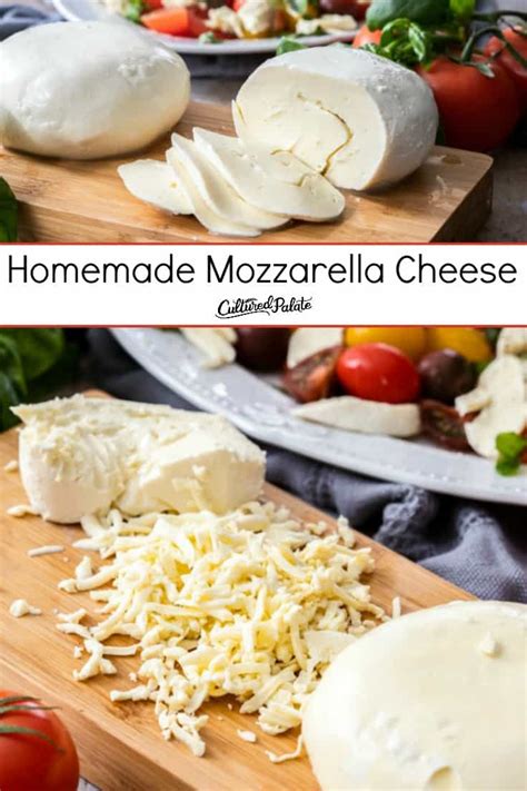 Homemade Mozzarella Cheese Recipe Cultured Palate