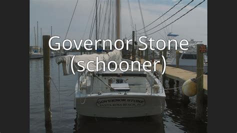 Governor Stone Schooner Youtube