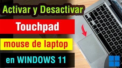 Como Activar Y Desactivar El Mouse De Una Laptop Windows 11 Activar Y