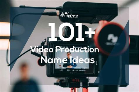 107 Unique Video Production Company Name Ideas For Production House