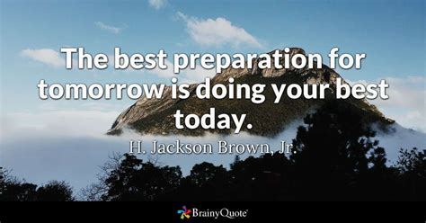 H Jackson Brown Jr Quotes Inspirational Quotes Quotes Men Quotes