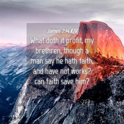 James 214 Kjv What Doth It Profit My Brethren Though A Man