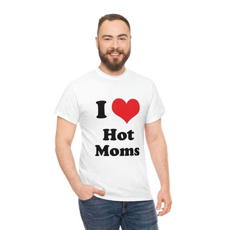 I Love Heart Hot Moms T Shirt Etsy Uk