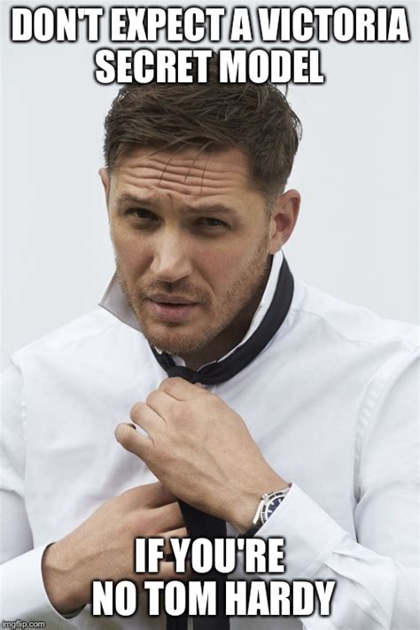 Image tagged in tom hardy - Imgflip