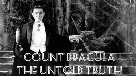 Count Dracula The Untold Truth Youtube