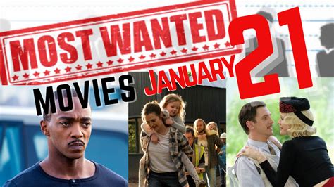Most Wanted Movies Jan21 Kicking Off The New Year With These Fresh
