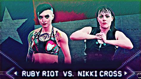 Wwe 2k17 Nikki Cross Vs Ruby Riot Nxt Youtube