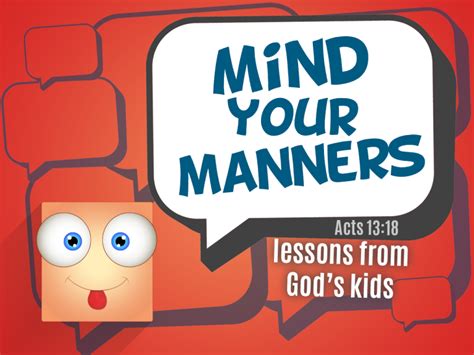 Mind Your Manners