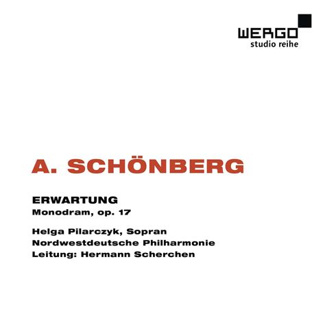 Arnold Schönberg Erwartung Monodram Op17 Cd Jpc