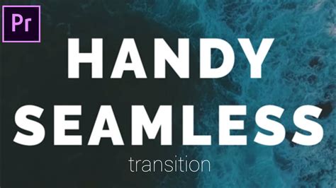 Tutorial Handy Seamless Transition Di Adobe Premiere Pro Free Presets