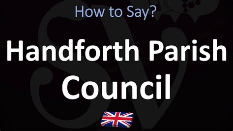 How To Pronounce Handforth Parish Council Correctly Youtube