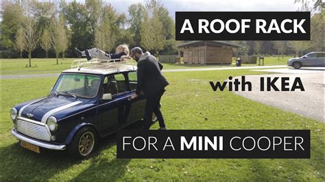 How To Build A Roof Rack For A Classic Mini Cooper Youtube