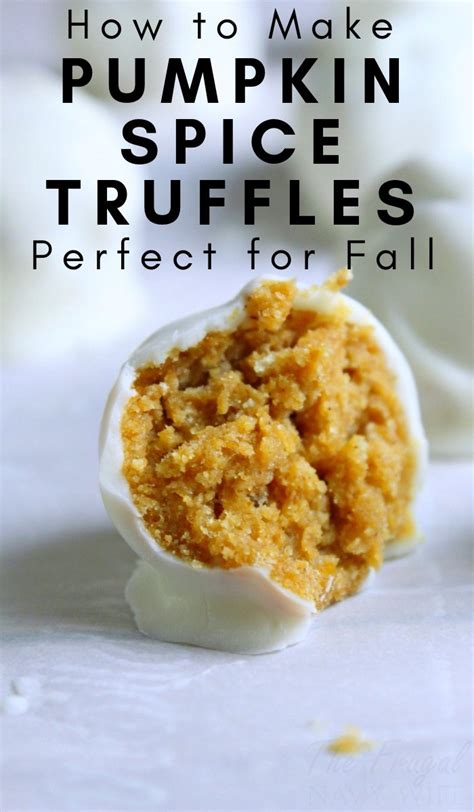 Easy Pumpkin Spice Truffles Recipe The Frugal Navy Wife