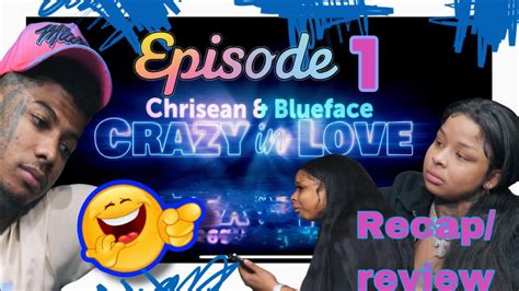 Chriseanrock And Blueface Crazy In Love👀recapreview🤷🏼‍♀️ Cringy 🙄 Youtube