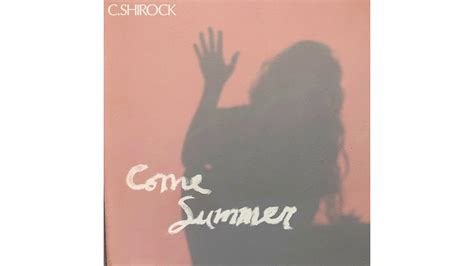 C Shirock Come Summer Official Audio Youtube