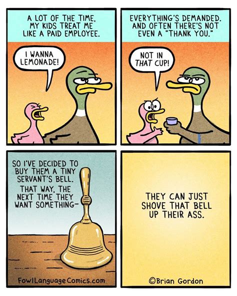 Not Their Servant Fowl Language Comics Mommy Humor Fowl Language Comics Funny Quotes