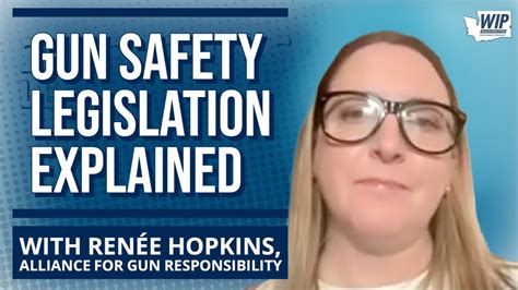 Explaining This Years Gun Safety Legislation Renee Hopkins Alliance