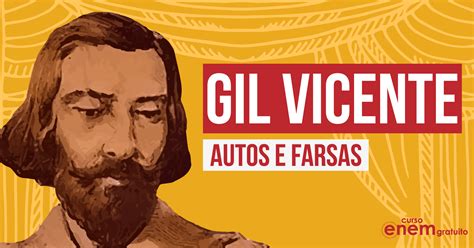 Considered the chief dramatist of portugal he is sometimes called the portuguese plautus and often referred to as the father of portuguese drama. Gil Vicente: autos e farsas - Aula de Literatura para o Enem