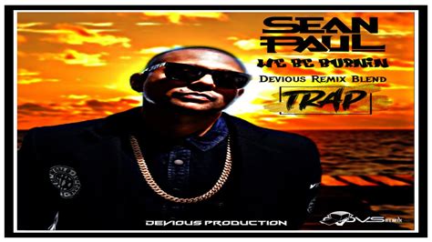 Sean Paul We Be Burnin Devious Remix Blend Youtube