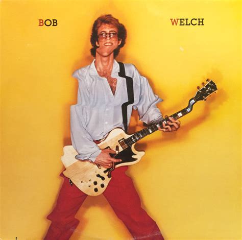 Bob Welch Bob Welch 1981 Vinyl Discogs