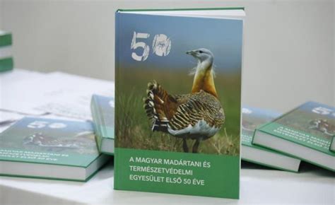 50 éves A Magyar Madártani és Természetvédelmi Egyesület