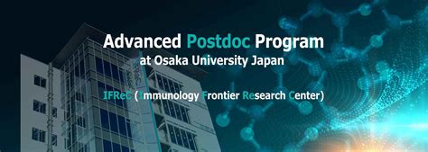 Advanced Postdoc Program Ifrec Osaka University Immunology Frontier