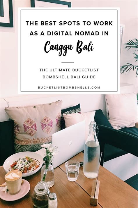 The Best Spots To Work From As A Digital Nomad In Canggu Bali Digital Nomad Nomad Digital