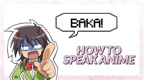 How To Speak Anime Youtube